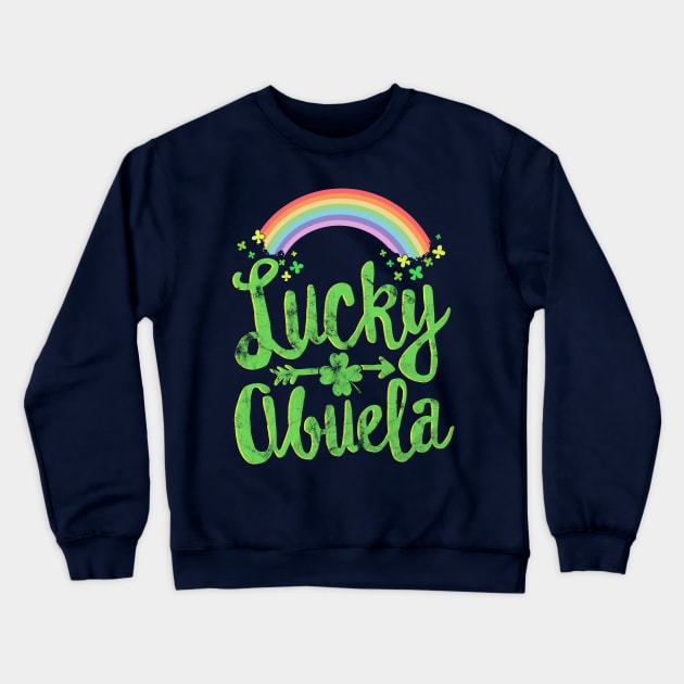 Lucky Abuela Family St Patricks Day T-Shirt Grandma Mother Crewneck Sweatshirt by 14thFloorApparel